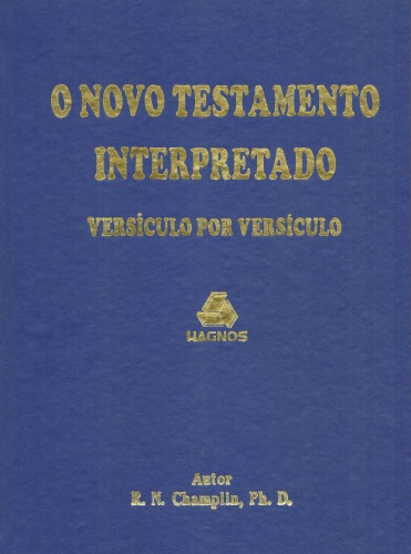 O Novo Testamento Interpretado Versiculo por Versiculo