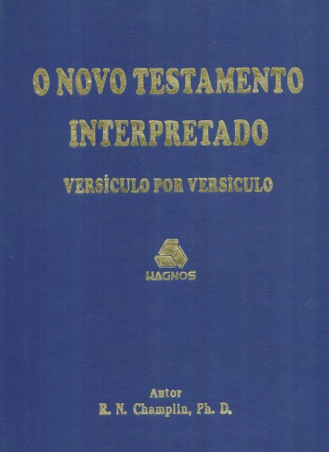 O Novo Testamento Interpretado Versiculo por Versiculo