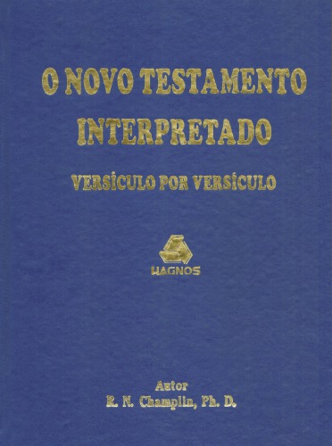 O Novo Testamento Interpretado Versiculo por Versiculo