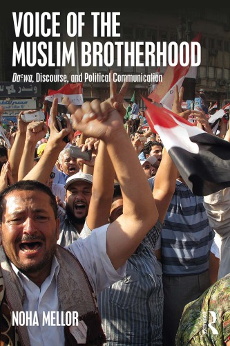 Voice of the Muslim Brotherhood: Da’wa, Discourse, and Political Communication