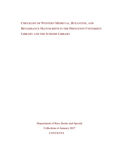 Checklist of Western Medieval, Byzantine, and Renaissance Manuscripts in the Princeton University Library and the Scheide Library