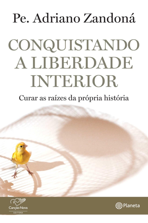Conquistando a liberdade interior