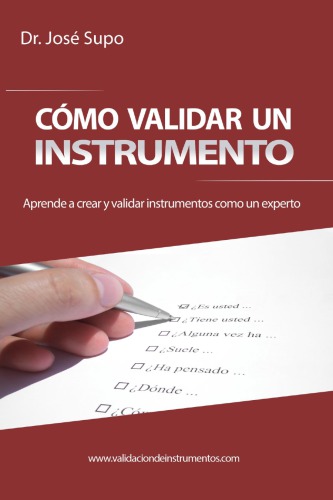 Cómo validar un instrumento: La guía para validar un instrumento en 10 pasos