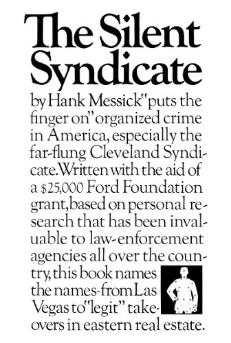 The Silent Syndicate: Organized crime in America, especially the far-flung Cleveland Syndicate