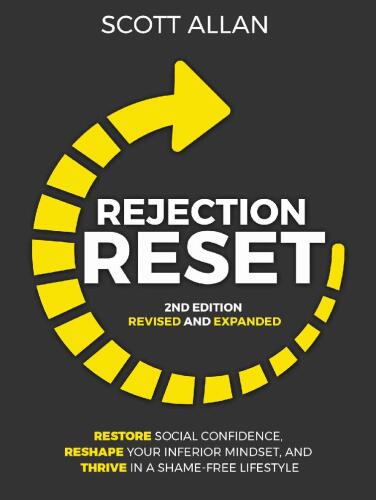 Rejection Reset: A Strategic Program For Restoring Social Confidence ...