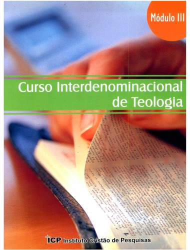 ICP-Curso Interdenominacional de Teologia por Correspondencia: Modulo 3