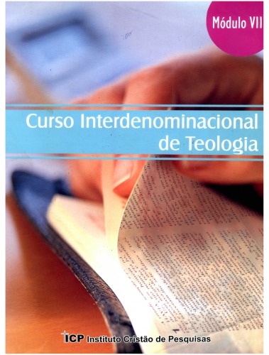 ICP-Curso Interdenominacional de Teologia por Correspondencia: Modulo 7