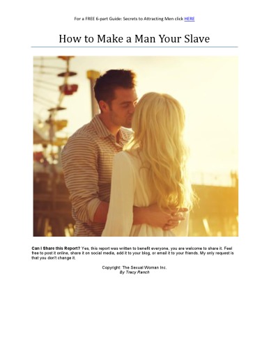 How to Make a Man Your Slave: Dating Secret for Women