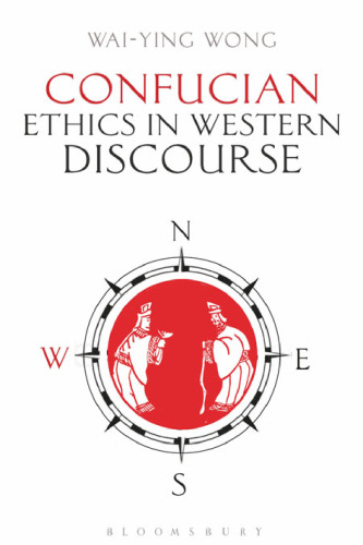 Confucian Ethics in Western Discourse