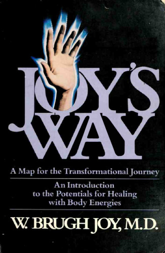Joy’s Way, A Map for the Transformational Journey