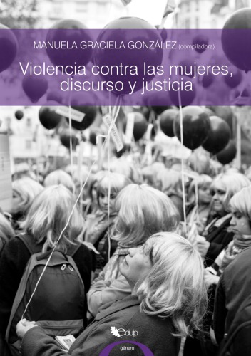 Violencia contras las mujeres, discurso y justicia