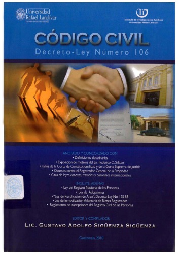 Código civil: Decreto Ley número 106: anotado y concordado con definiciones doctrinarias, exposición de motivos del Lie. Federico O. Salazar, etc.