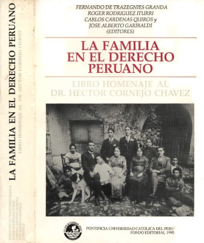 La familia en el Derecho peruano. Libro-homenaje al Dr. Iléctor Cornejo Chávez