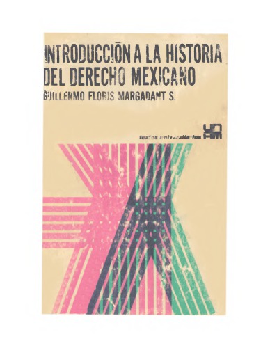 Introducción a la Historia del Derecho Mexicano