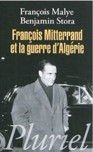 François Mitterrand et la guerre d’Algérie