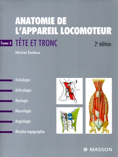 Anatomie de l’appareil locomoteur. 3: Tete et tronc
