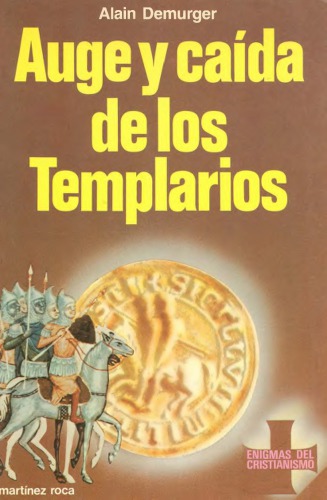 Auge y Caída de Los Templarios
