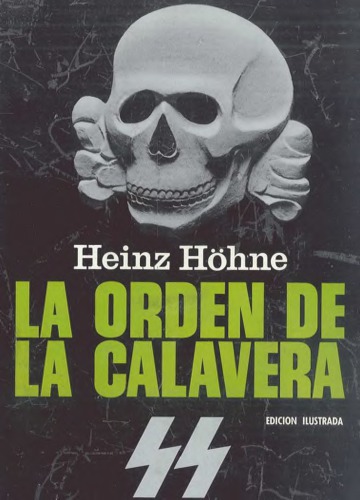 La Orden de La Calavera Historia de Las SS