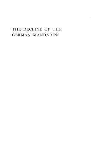 The Decline of the German Mandarins: The German Academic Community, 1890–1933
