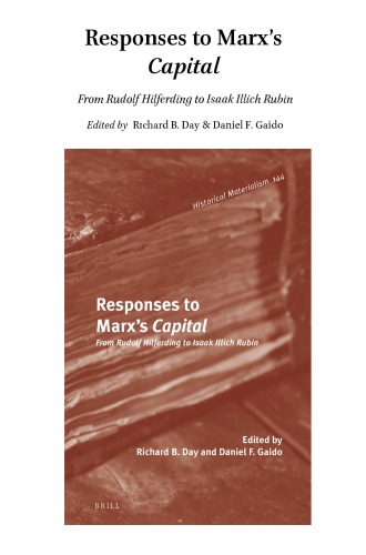 Responses to Marx’s Capital : From Rudolf Hilferding to Isaak Illich Rubin