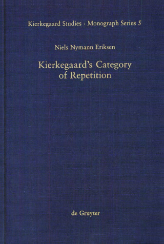 Kierkegaard’s Category of Repetition: A Reconstruction