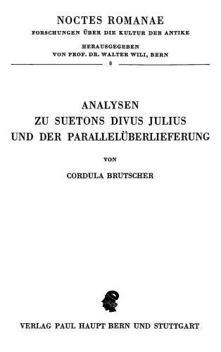 Analysen zu Suetons Divus Julius und der Parallelüberlieferung