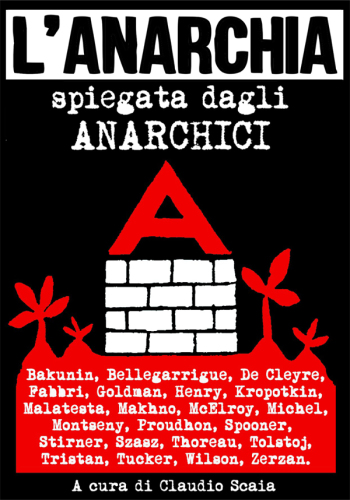 L’anarchia spiegata dagli anarchici