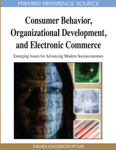Consumer Behavior, Organizational Development, and Electronic Commerce: Emerging Issues for Advancing Modern Socioeconomies ()