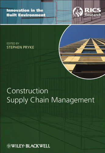 Construction supply chain management: concepts and case studies