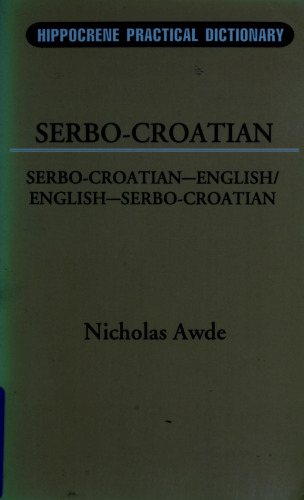 Serbo-Croatian-English, English-Serbo-Croatian Dictionary