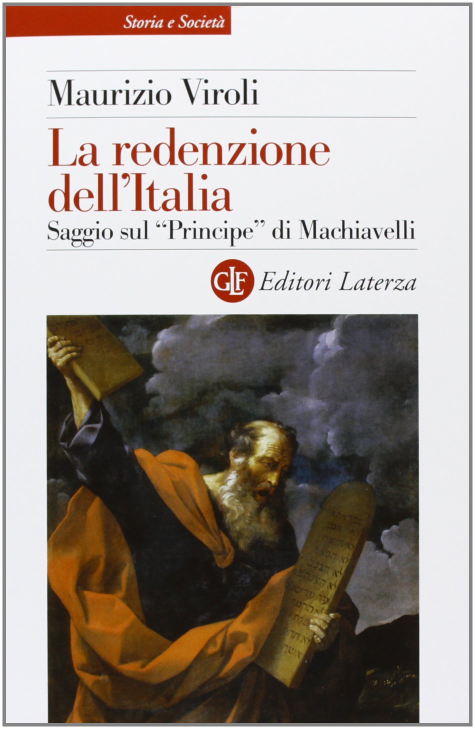 La redenzione dell'Italia. Saggio sul «Principe» di Machiavelli