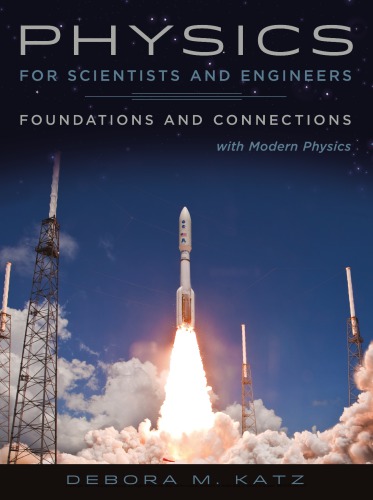 Physics for Scientists and Engineers: Foundations and Connections, Extended Version with Modern Physics