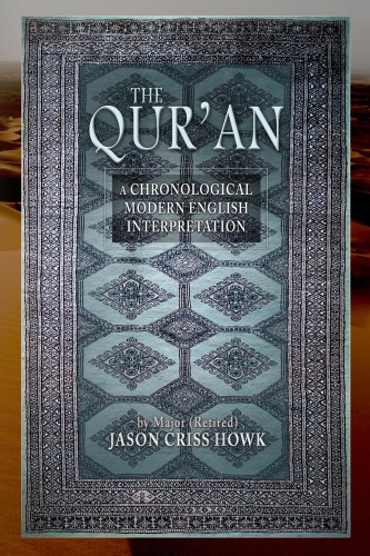 The Qur’an: A Chronological Modern English Interpretation