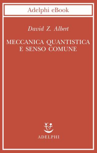 Meccanica quantistica e senso comune