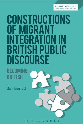 Constructions of Migrant Integration in British Public Discourse: Becoming British