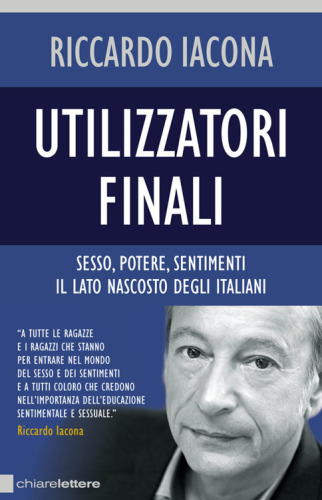 Utilizzatori finali: sesso, potere, sentimenti; il lato nascosto degli italiani