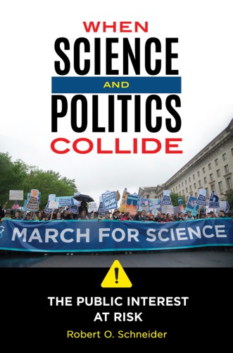 When Science and Politics Collide: The Public Interest at Risk