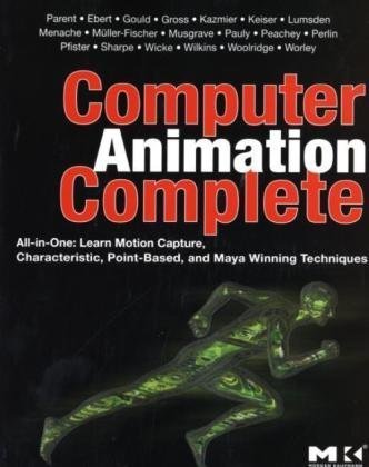 Computer Animation Complete: All-in-One: Learn Motion Capture, Characteristic, Point-Based, and Maya Winning Techniques