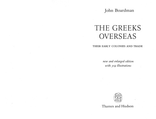The Greeks Overseas: Their Early Colonies and Trade