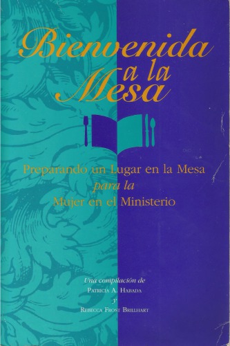 Bienvenida a la mesa: Preparando un Lugar en la Mesa para la Mujer en el Ministerio