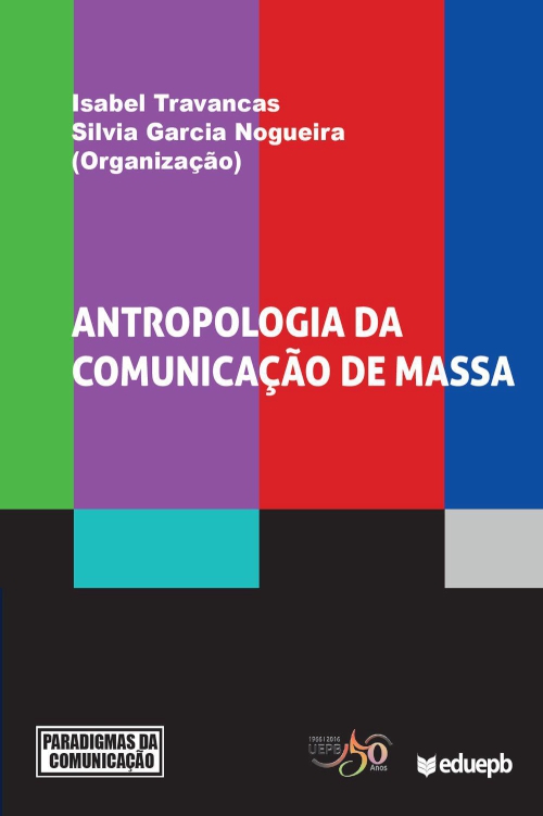 Antropologia da comunicação de massa (Paradigmas da Comunicação)