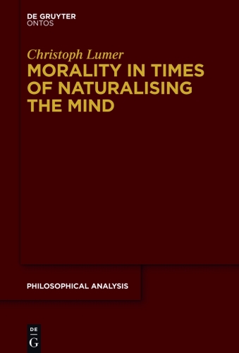 Morality in Times of Naturalising the Mind