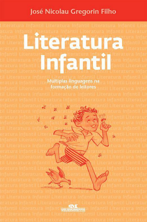 Literatura Infantil -  Múltiplas linguagens na formação de leitores