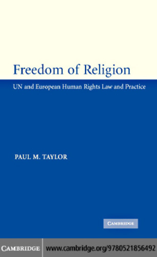 Freedom of Religion: UN and European Human Rights Law and Practice
