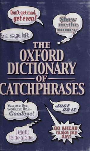The Oxford Dictionary of Catchphrases