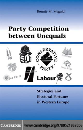 Party Competition between Unequals: Strategies and Electoral Fortunes in Western Europe