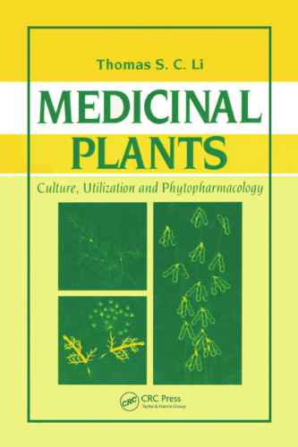Medicinal Plants: Culture, Utilization and Phytopharmacology