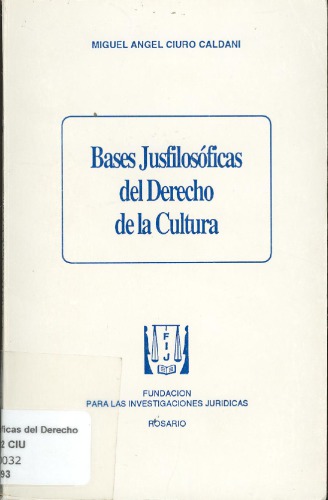 Bases Jusfilosóficas del Derecho de la Cultura