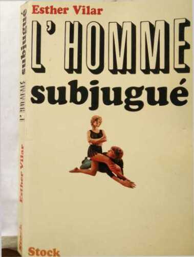 L’Homme Subjugué