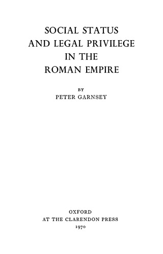 Social Status and Legal Privilege in the Roman Empire